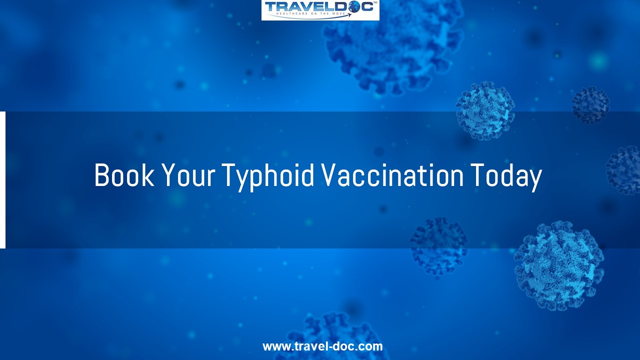 Book Your Typhoid Vaccination Today