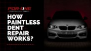 How Paintless Dent Repair Works?
