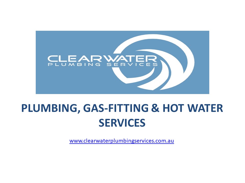Plumbing, Gas-fitting & Hot Water Services - Clearwater Plumbing