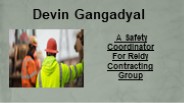 Devin Gangadyal - Safety Coordinator