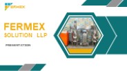 Fermex Solutions LLP - Fermenters Manufacturer in India