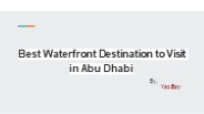 Best Waterfront Destination to Visit in Abu Dhabi