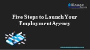 Five Steps to Launch Your Employment Agency