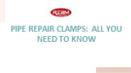 Pipe Repair Clamps: All You Need to Know