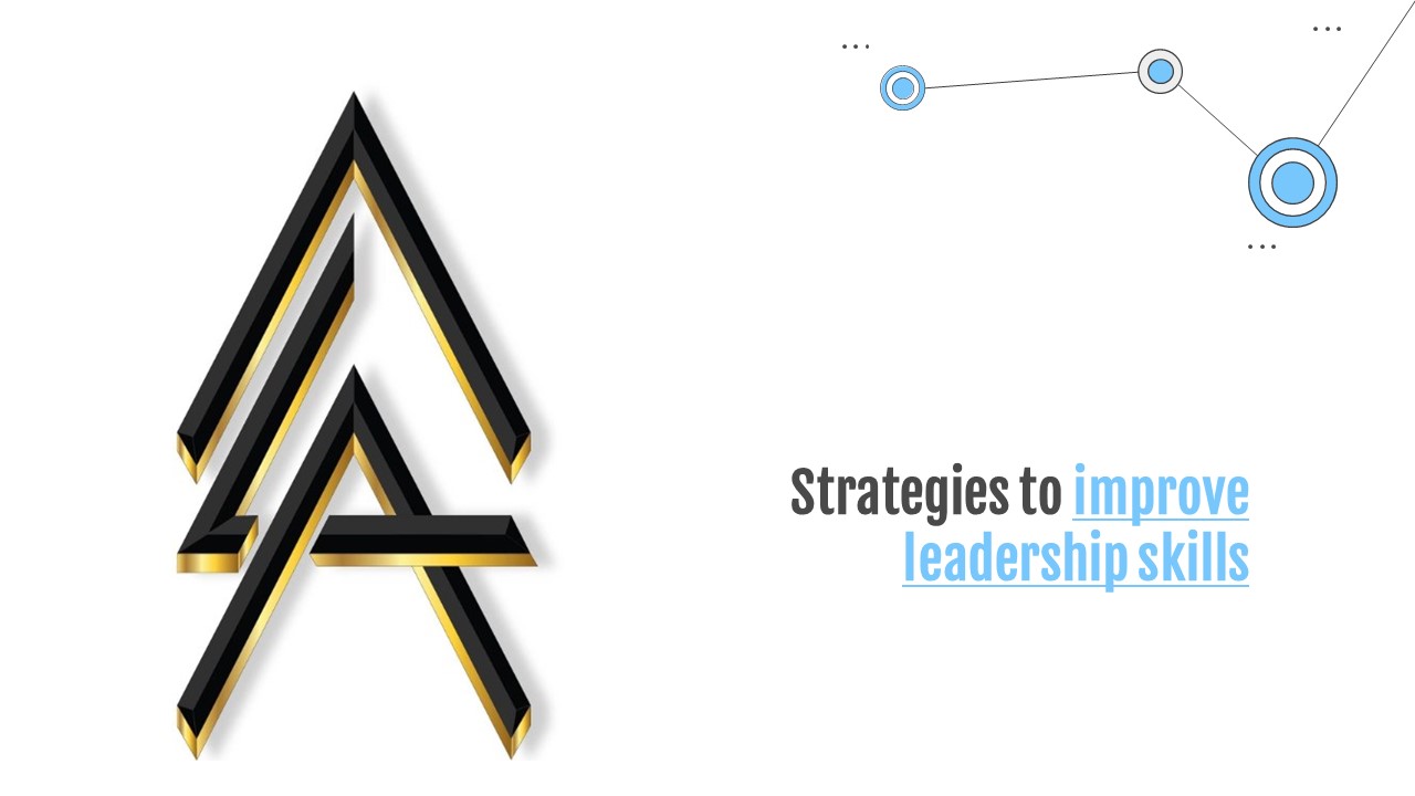 Strategies to improve leadership skills