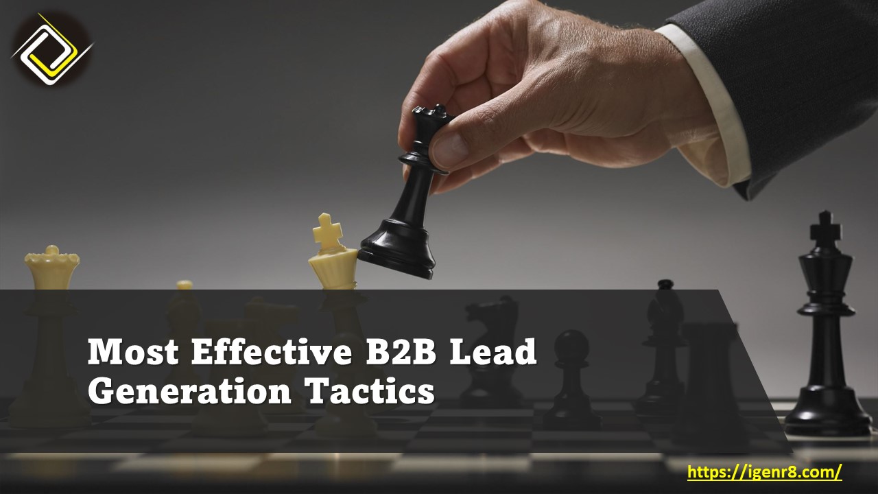 Most Effective B2B Lead Generation Tactics