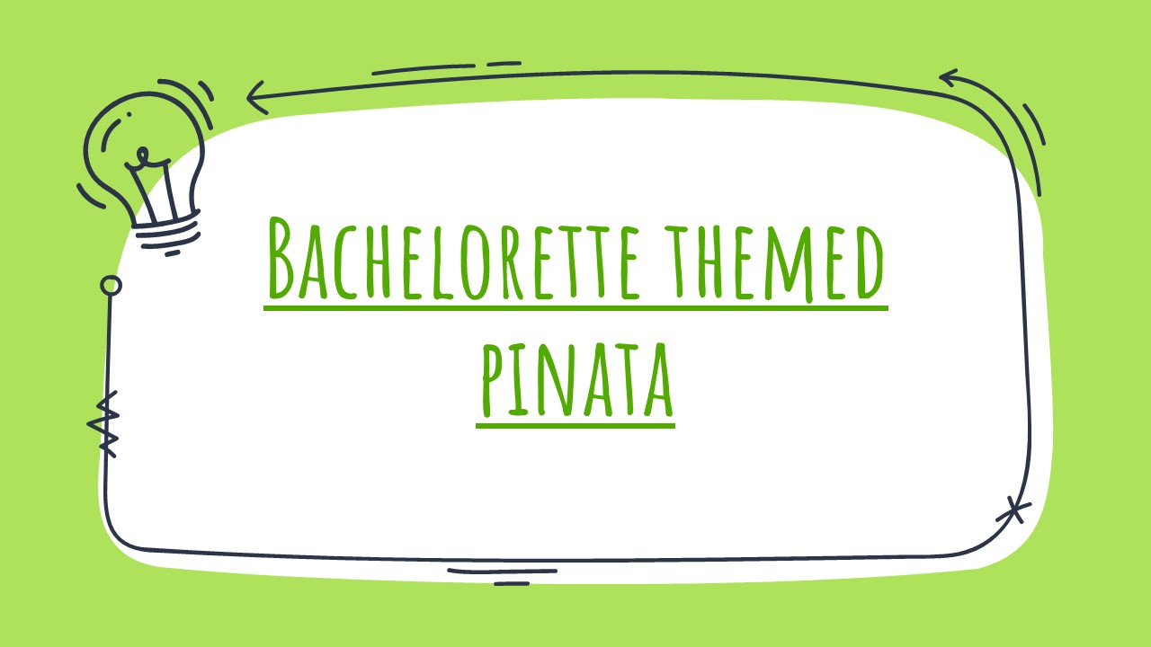 Bachelorette Themed Pinata (1)