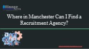 Where in Manchester Can I Find a Recruitment Agency?