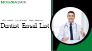 100% Verified List of Dentist Email Addresses