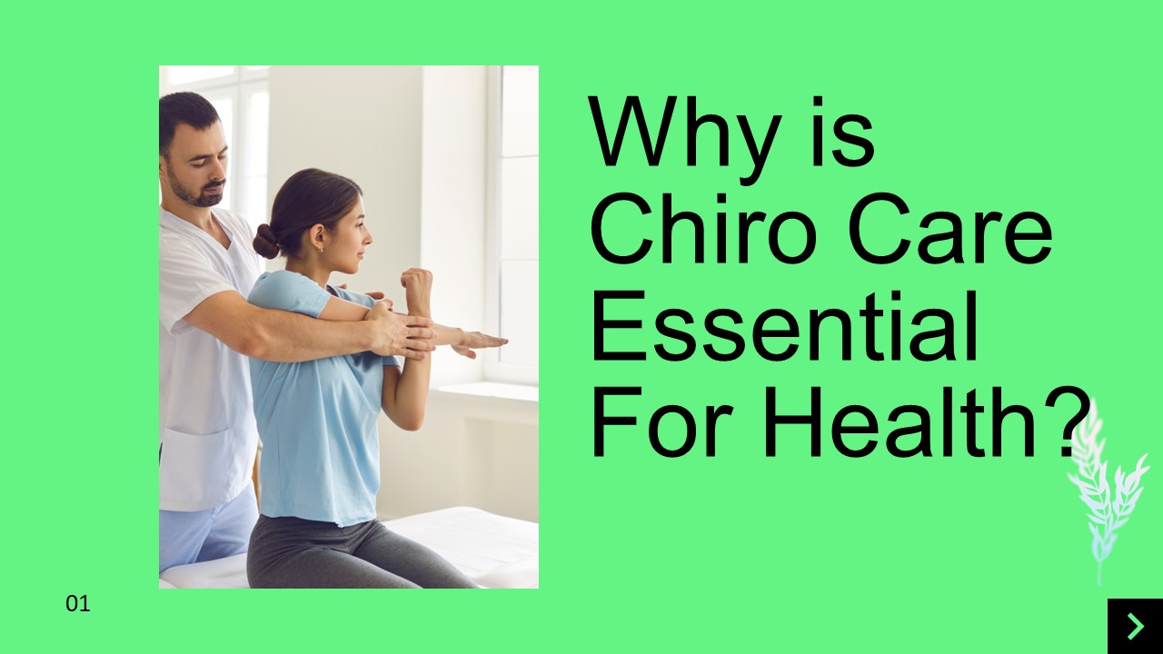 Why Chiro care is essential for health