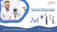 Optometry Billing Services: What Does Your Practice Needs?