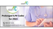 Prolonged E/M Codes for 2023