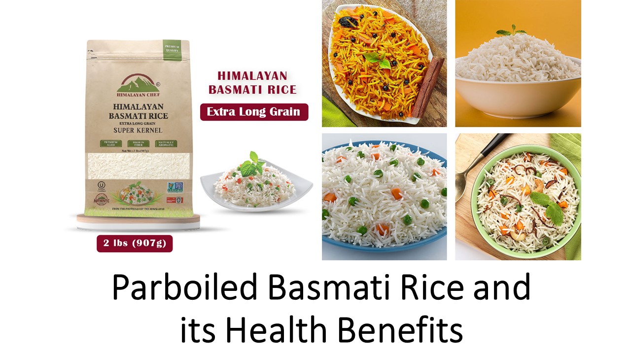 PPT Parboiled Basmati Rice and its Health Benefits PowerPoint