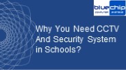 Why You Need CCTV And Security System in Schools?