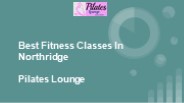 Best Fitness Classes In Northridge