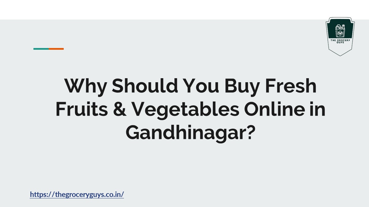 PPT Why Should You Buy Fresh Fruits & Vegetables Online in