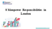 8 Manpower Responsibilities in London