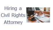 Hiring a Civil Rights Attorney