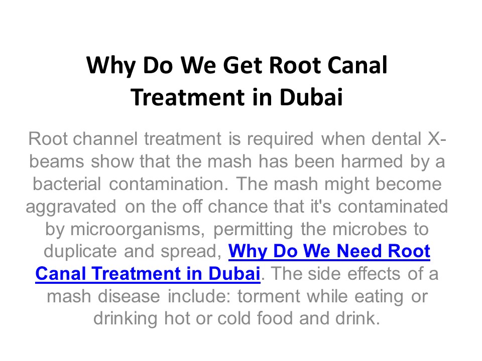 Why Do We Need Root Canal Treatment in Dubai