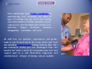 Nursing care and support services.