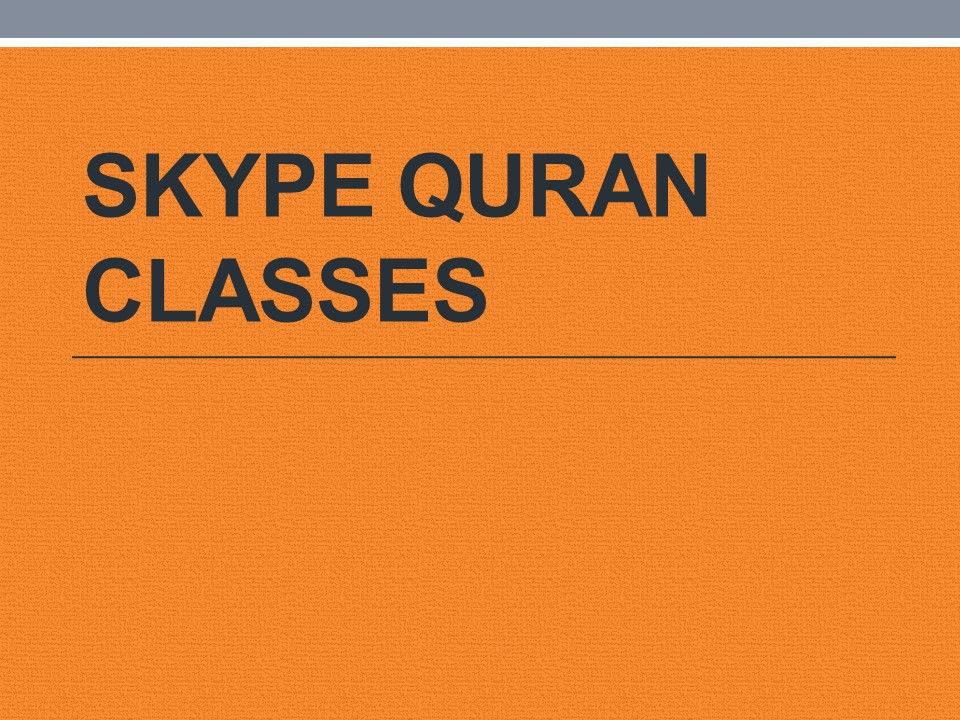 Live Skype Quran Classes - Learn Online Quran Classes for kids on Skype