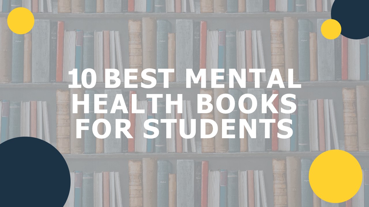 10 Best Mental Health Books For Students