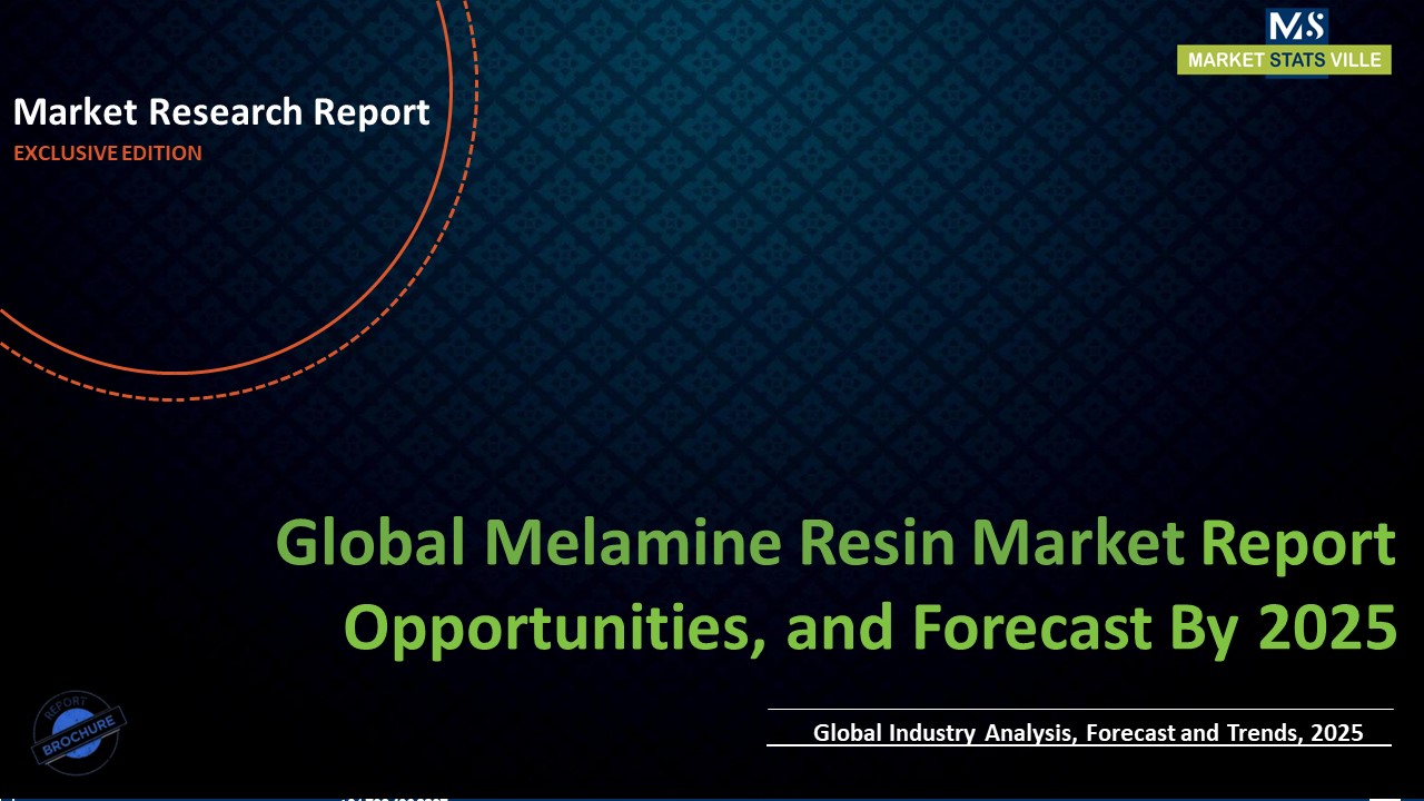 Melamine Resin Market Worth US$ 2.4 billion by 2025