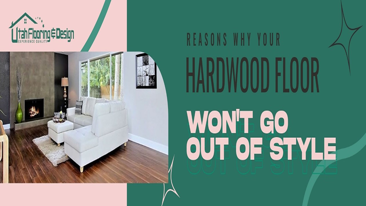 PPT Reasons Why Your Hardwood Floor Won't Go Out of Style PowerPoint