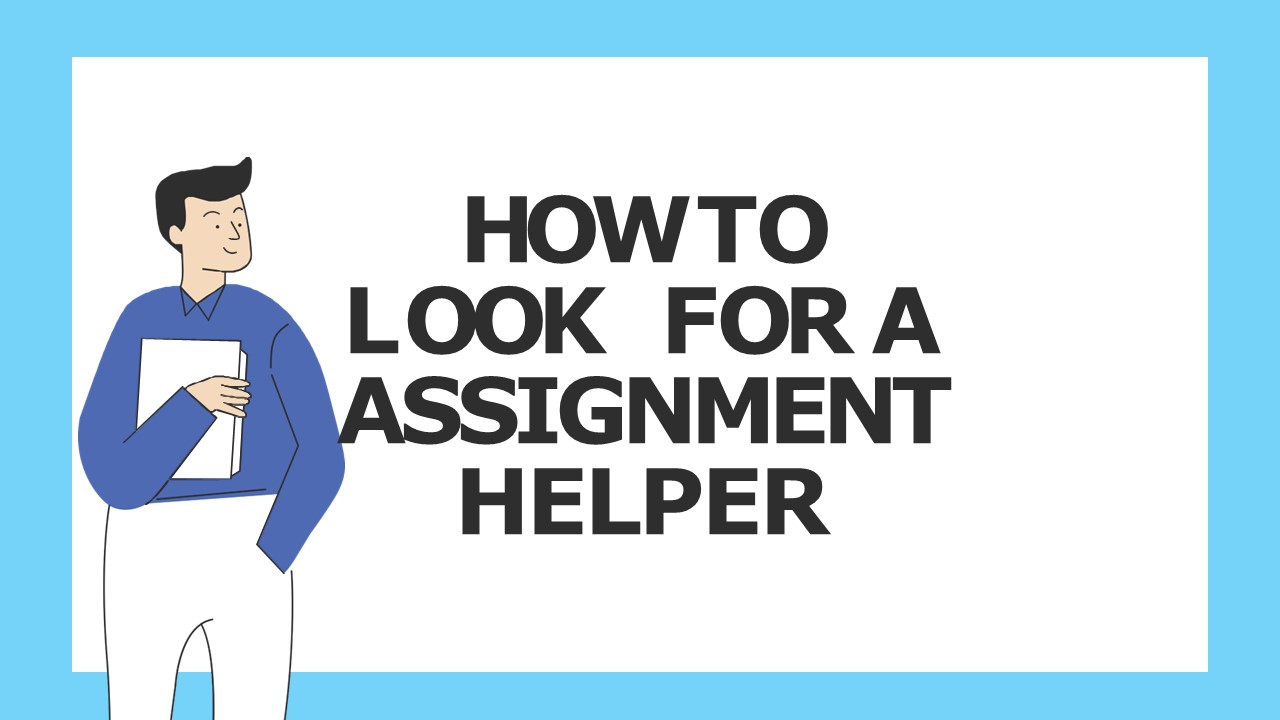 PPT How to look for a Assignment Helper (1) PowerPoint presentation