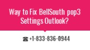Way to Fix BellSouth pop3 Settings Outlook?