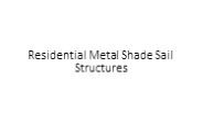 Residential Metal Shade Sail Structures