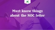 Must know things about the NOC letter