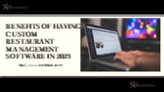 Benefits of Having Custom Restaurant Management Software in 2023