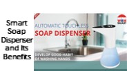 Smart Soap Dispenser and Its Benefits