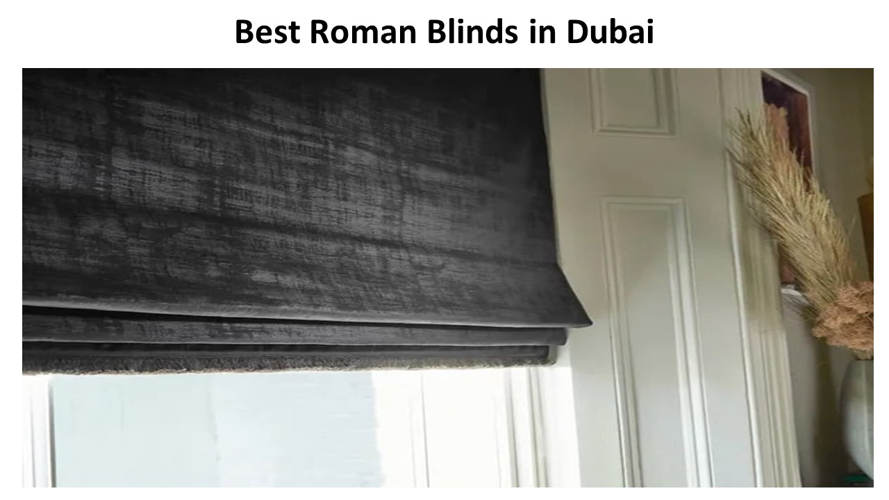 Best Roman Blinds in Dubai
