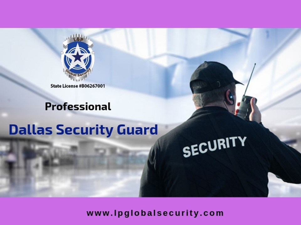 PPT Private Security Guard Service Dallas TXConsult L&P Global