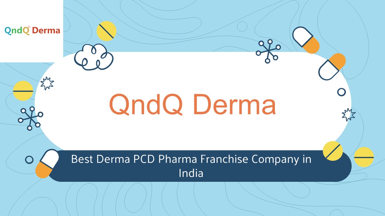QndQ Derma Leading Derma PCD Franchise in India