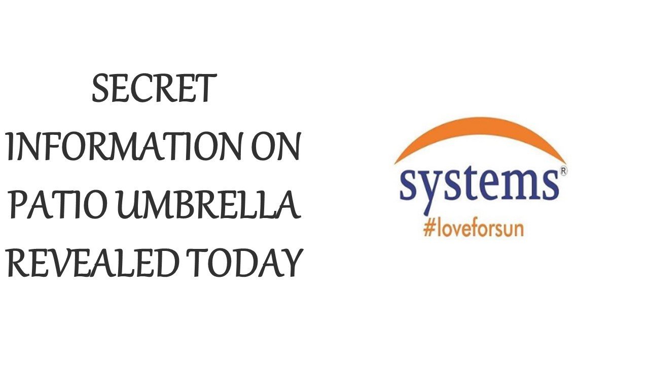 SECRET INFORMATION ON PATIO UMBRELLA REVEALED TODAY
