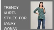 Trendy Kurta Styles That Every Woman Should Own