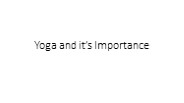 Yoga and it's important