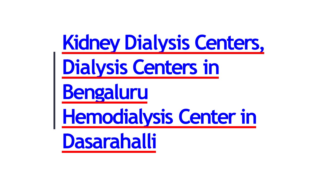 Eesha Dialysis Centers in Bengaluru | Hemodialysis Center in Dasarahalli