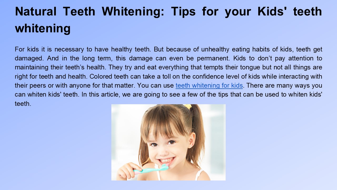 PPT Natural Teeth Whitening Tips for your Kids' teeth whitening PowerPoint presentation