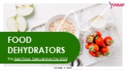 The Best Food Dehydrators For 2022