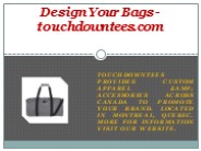 Design Your Bags - touchdowntees.com