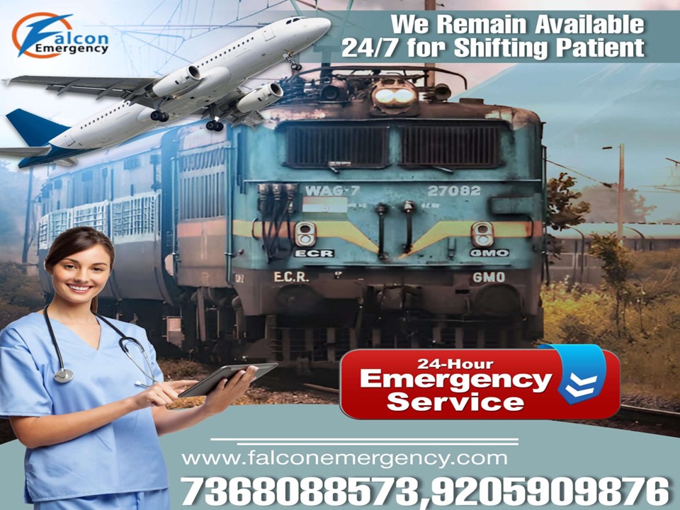 Falcon Emergency Train Ambulance in Patna and Guwahati Composes a Risk-Free Ride