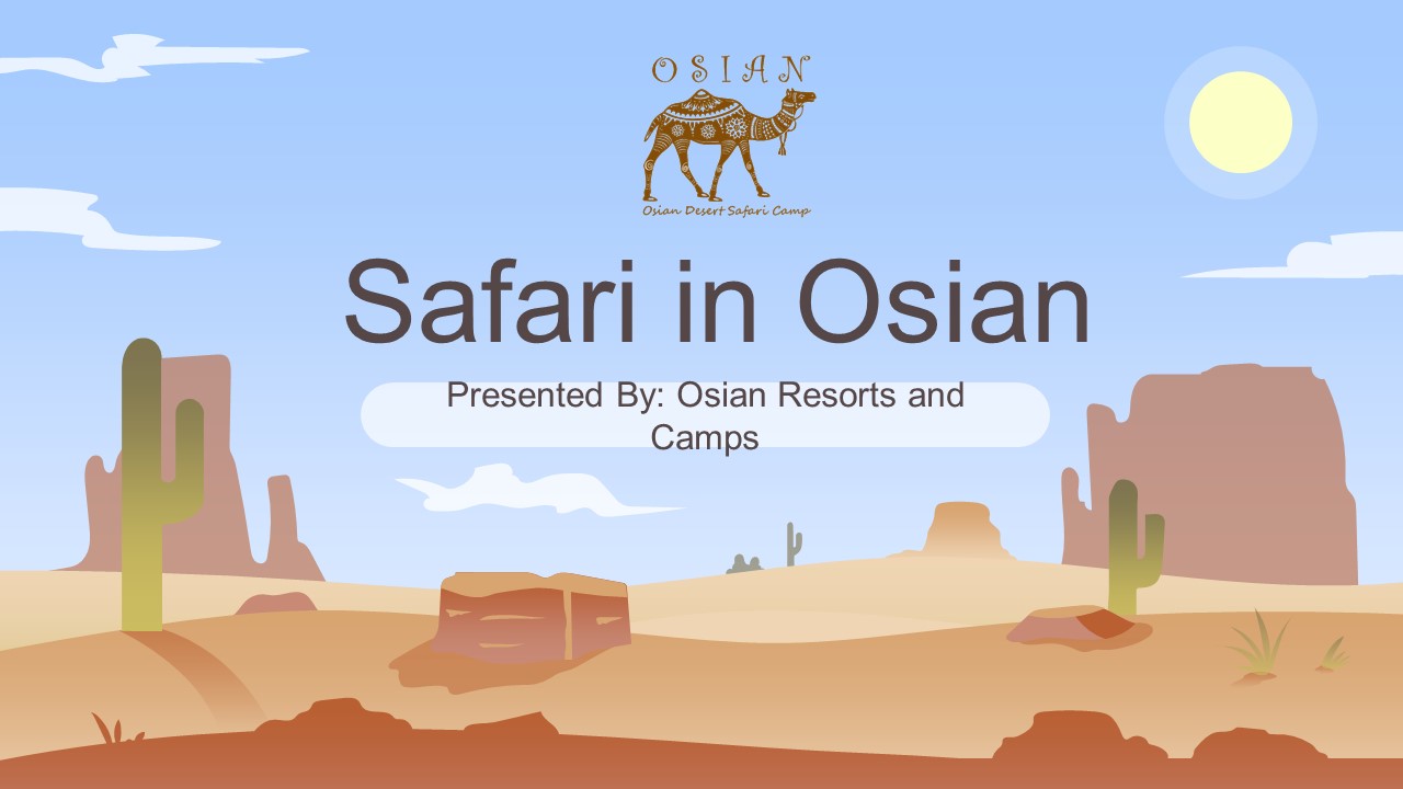 Do You Want To Enjoy A Safari In Osian?