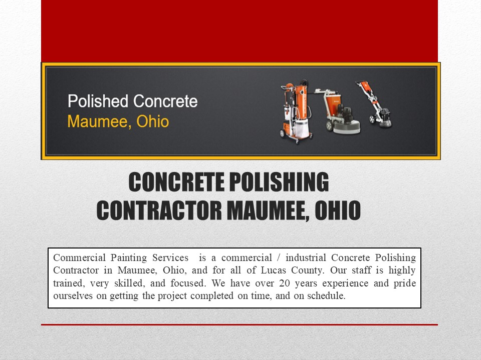 CONCRETE POLISHING CONTRACTOR MAUMEE, OHIO