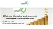 Efficiently Managing Underpayment to Increase Practice Collections