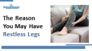The Reason You May Have Restless Legs