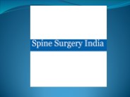 Why go with India's best spine surgeon?